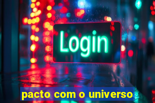 pacto com o universo